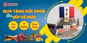Quà tặng sức khỏe cao cấp, ý nghĩa, sang trọng đến sếp nam, sếp nữ