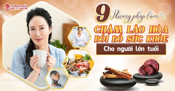 9 phương pháp để làm chậm lão hóa và bồi bổ sức khỏe người lớn tuổi