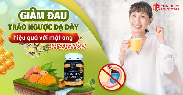 Giảm đau, trào ngược dạ dày hiệu quả với mật ong Manuka