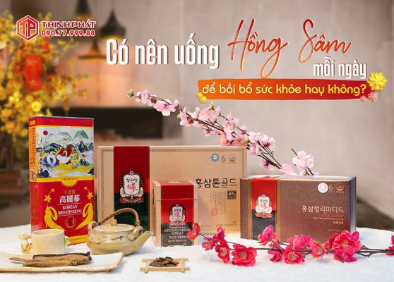 Có nên uống hồng sâm Hàn Quốc mỗi ngày để bồi bổ sức khỏe hay không?