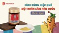 Hướng dẫn cách sử dụng bột nhân sâm Hàn Quốc sao cho hiệu quả