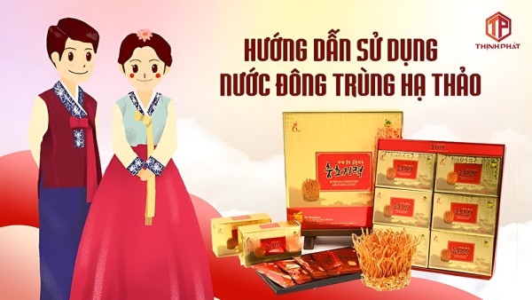 Hướng dẫn sử dụng nước uống đông trùng hạ thảo đúng cách và hiệu quả