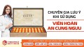 Chuyên gia lưu ý khi dùng An cung ngưu hoàng hoàn Hàn Quốc